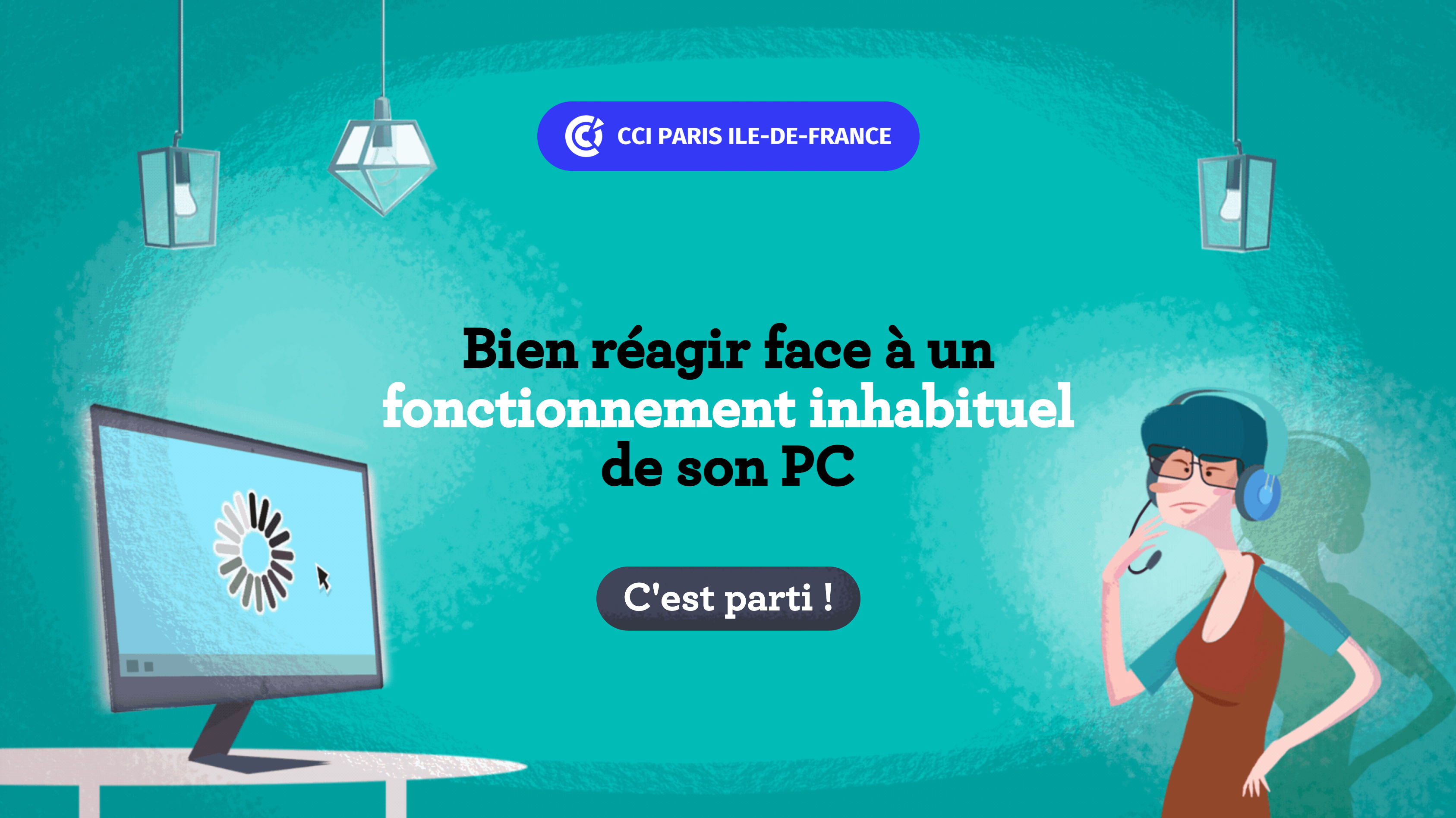 Illustrations d'un personnage devant un écran avec le texte "bien réagir face à un fonctionnement inhabituel de son PC"